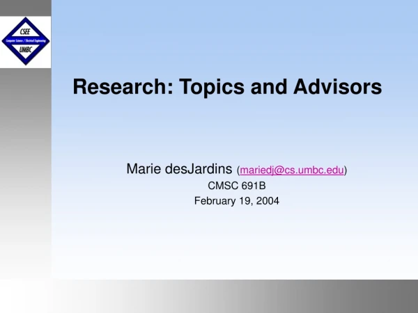 Research: Topics and Advisors