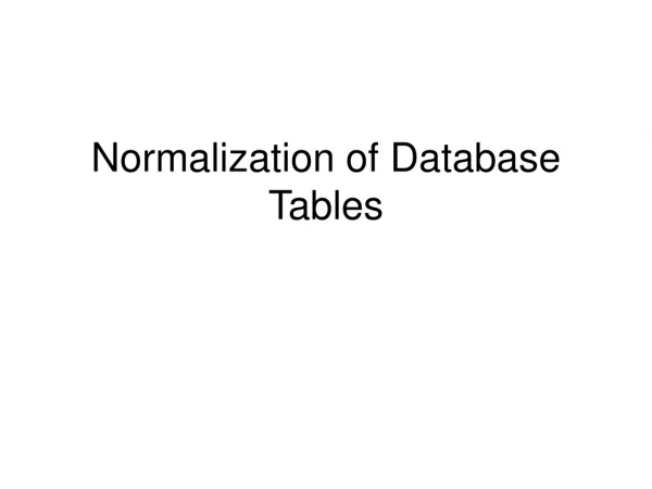 Normalization of Database Tables