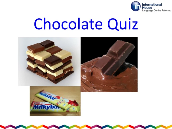 Chocolate Quiz