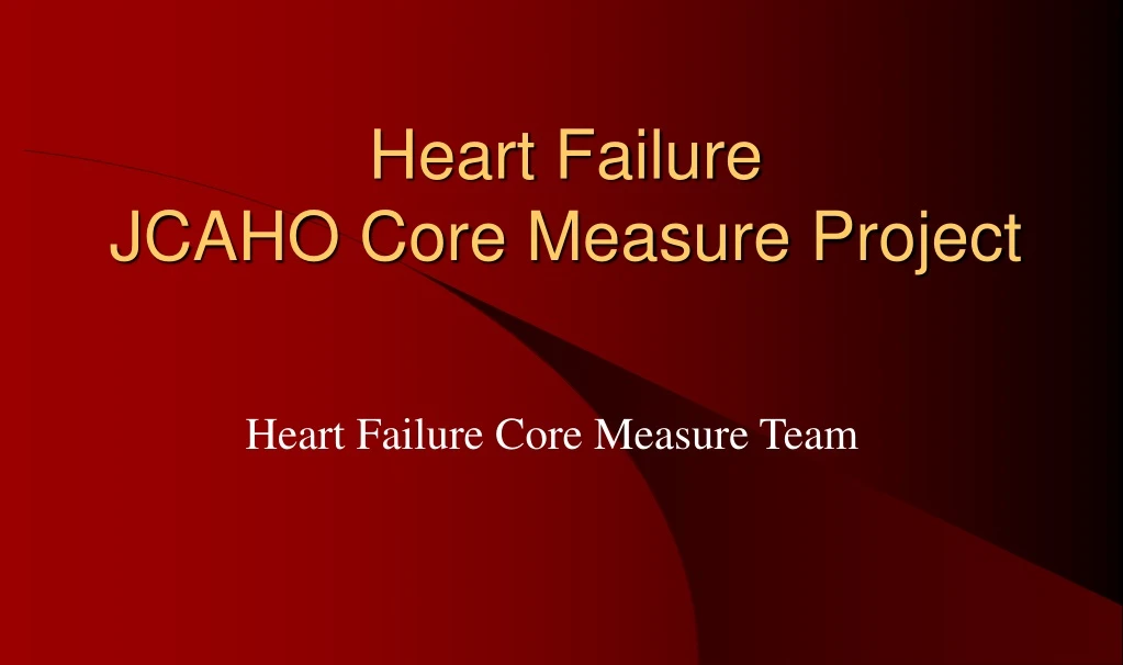 heart failure jcaho core measure project