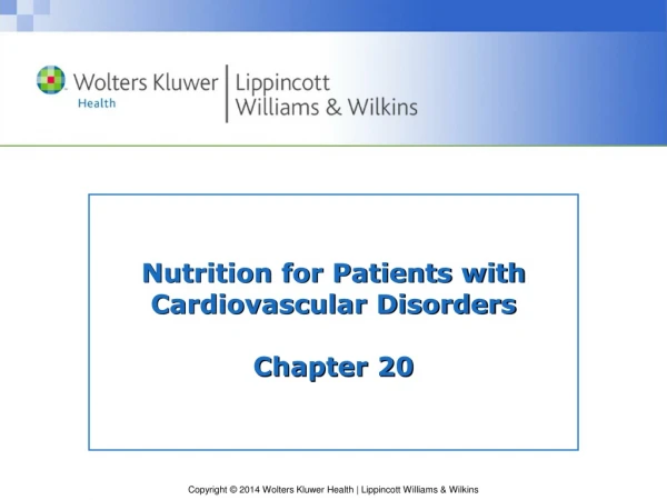 Nutrition for Patients with Cardiovascular Disorders Chapter 20