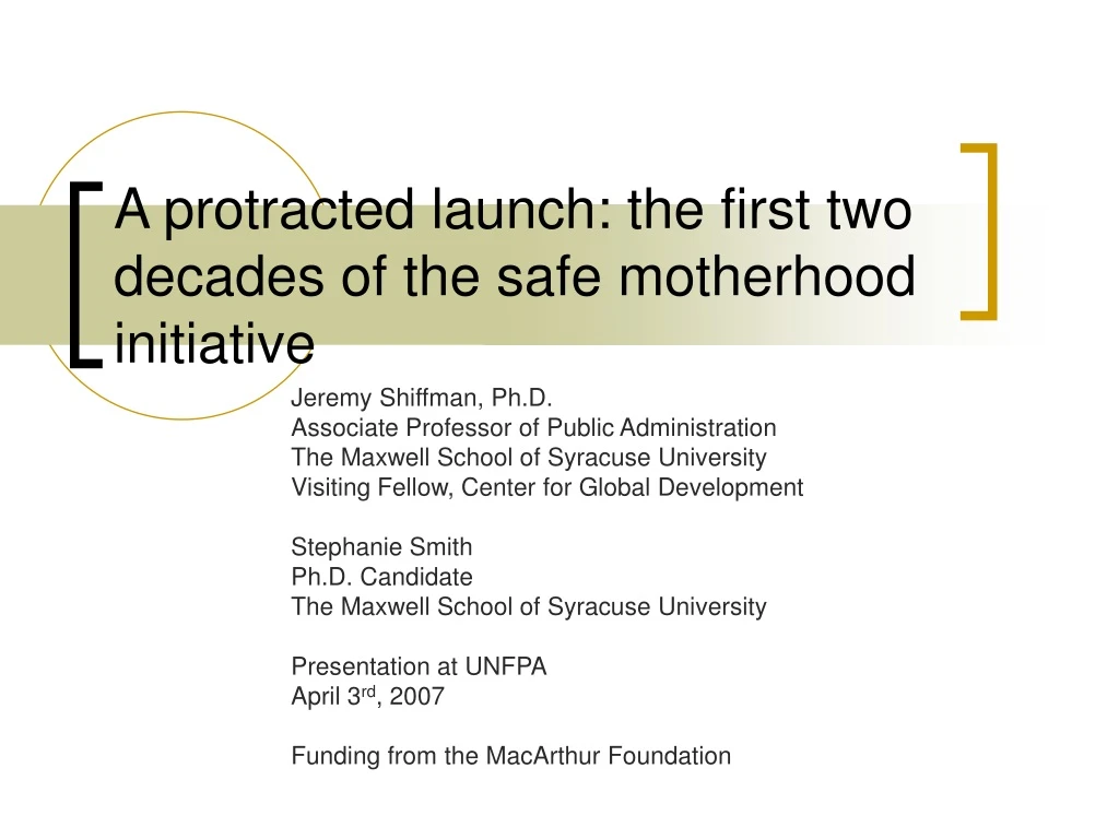 a protracted launch the first two decades of the safe motherhood initiative