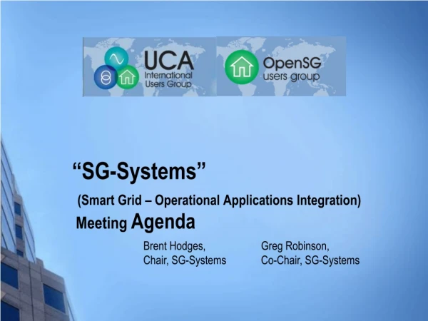 “SG-Systems” (Smart Grid – Operational Applications Integration)  Meeting  Agenda