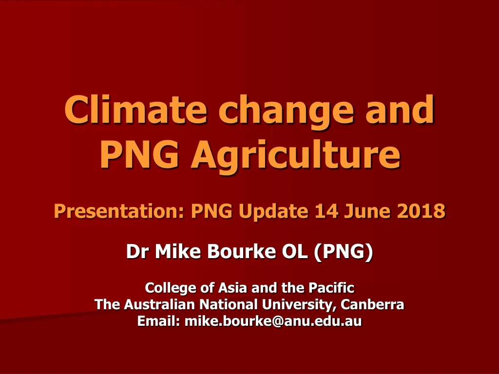 climate change and png agriculture presentation png update 14 june 2018