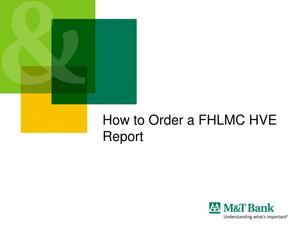 How to Order a FHLMC HVE Report