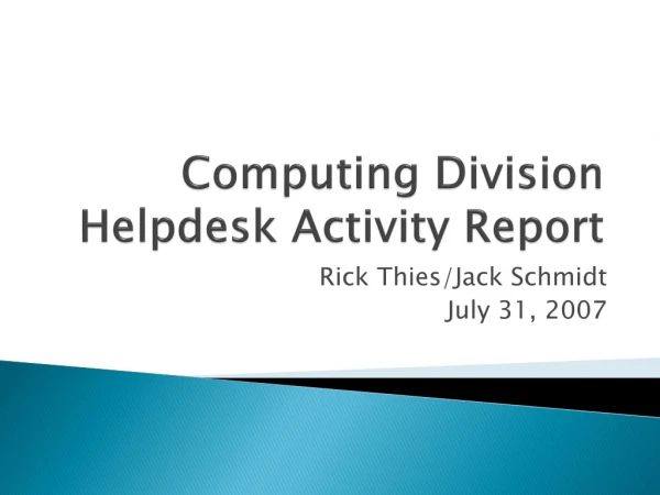 Computing Division Helpdesk Activity Report