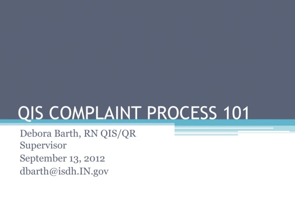 QIS COMPLAINT PROCESS 101