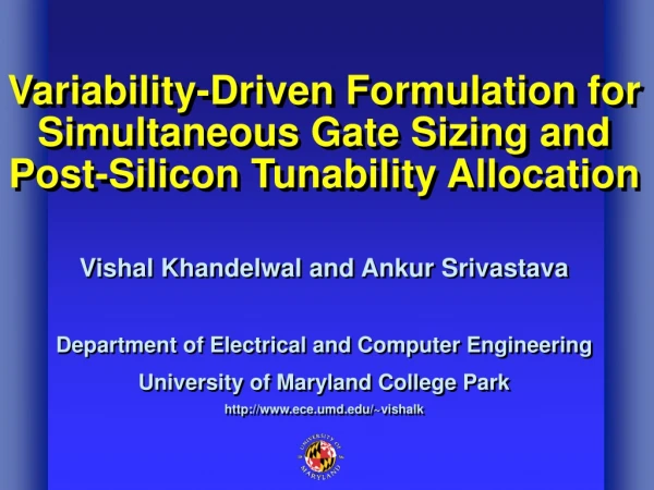 Variability-Driven Formulation for Simultaneous Gate Sizing and Post-Silicon Tunability Allocation