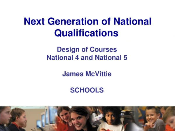 Next Generation of National Qualifications