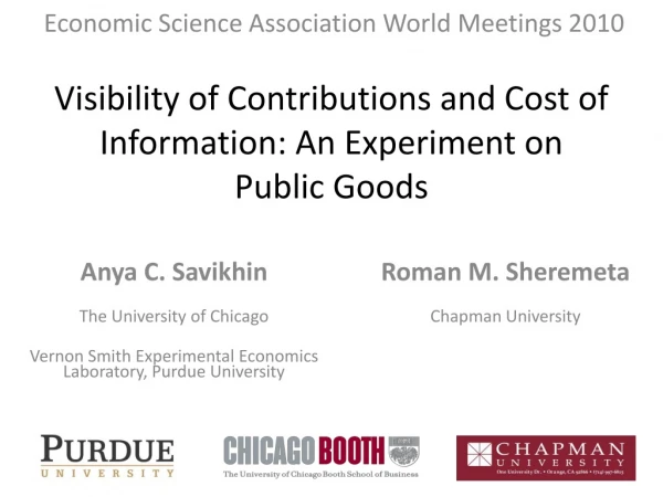 Visibility of Contributions and Cost of Information: An Experiment on  Public Goods