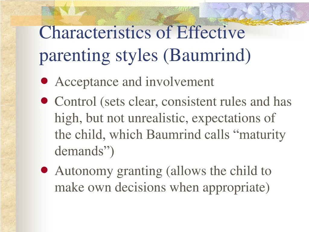 characteristics of effective parenting styles baumrind