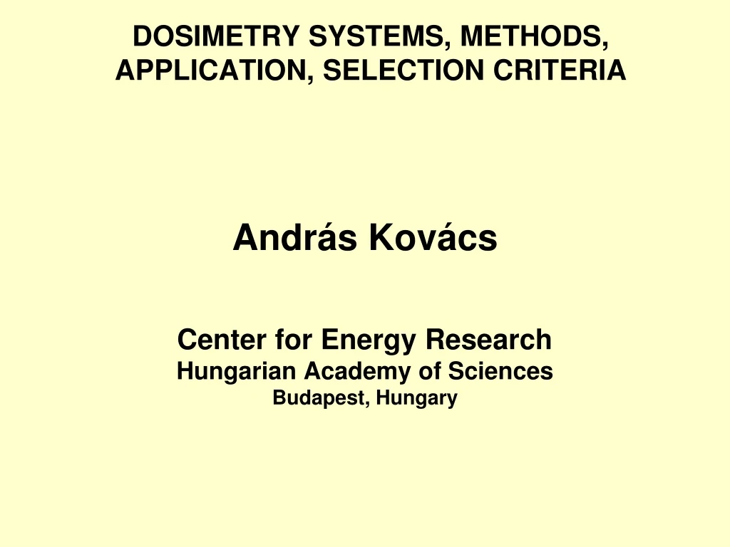 dosimetry systems methods application selection criteria