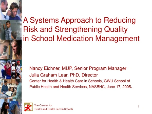 A Systems Approach to Reducing Risk and Strengthening Quality  in School Medication Management