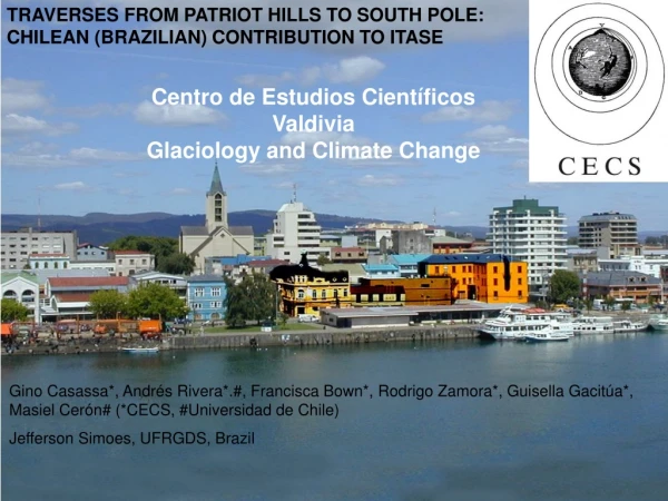 Centro de Estudios Científicos Valdivia Glaciology and Climate Change