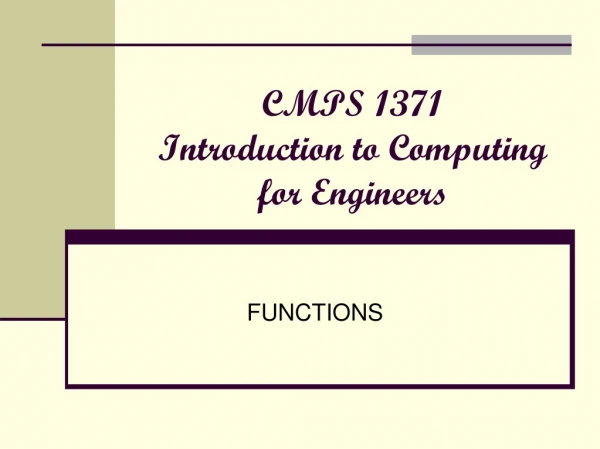 CMPS 1371 Introduction to Computing  for Engineers