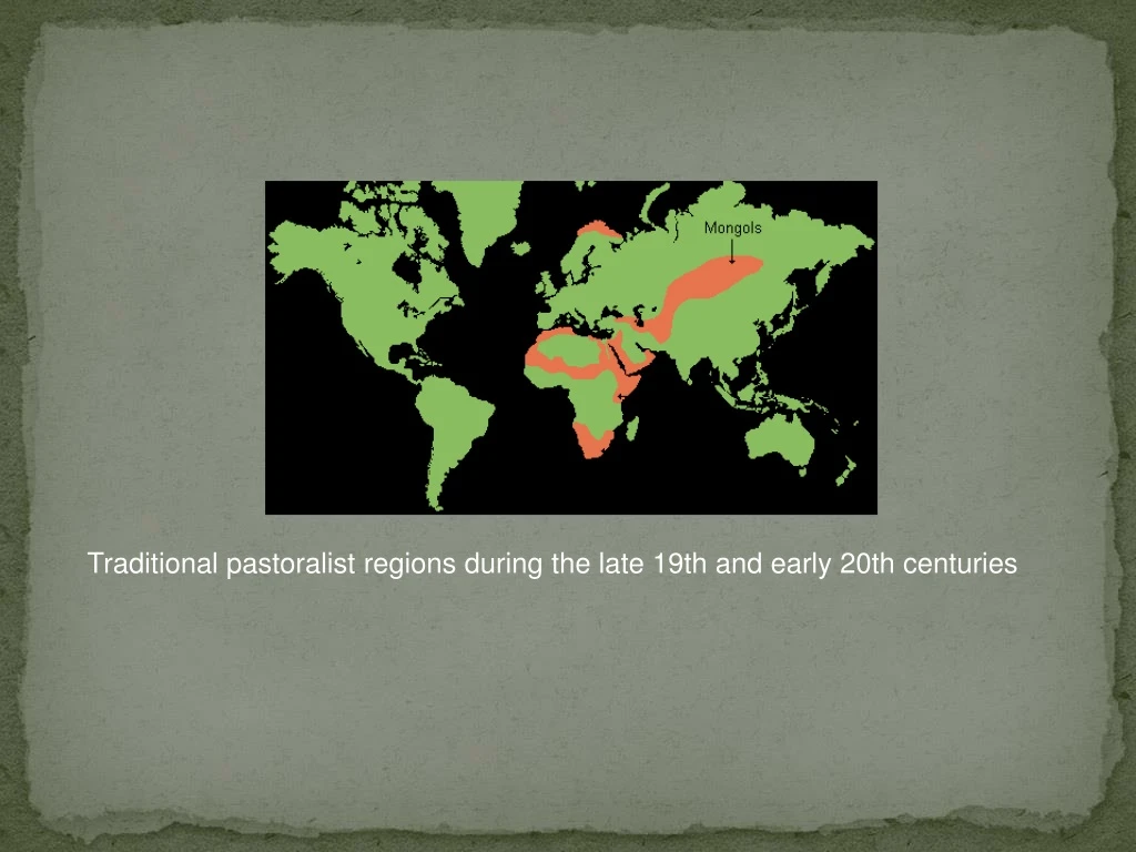 traditional pastoralist regions during the late