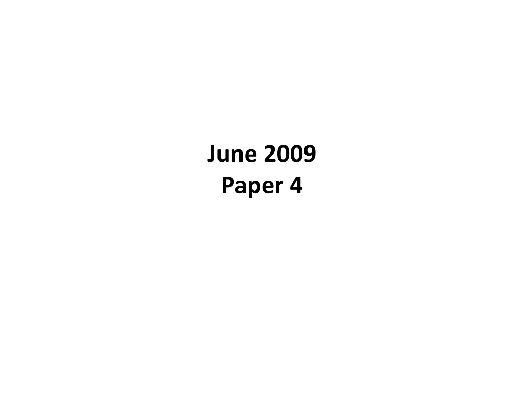 june 2009 paper 4