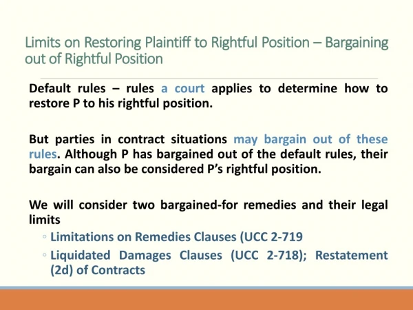 Limits on Restoring Plaintiff to Rightful Position – Bargaining out of Rightful Position