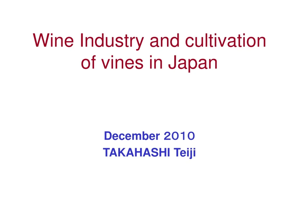 wine industry and cultivation of vines in japan