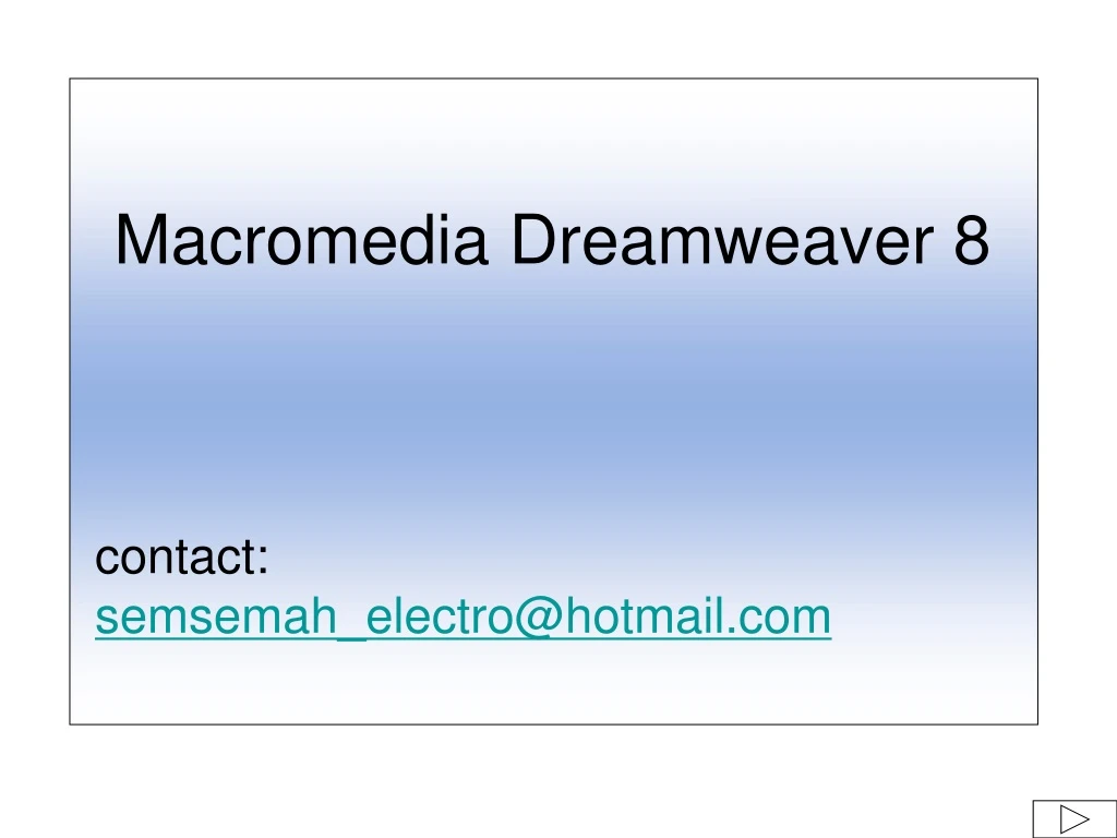 macromedia dreamweaver 8 contact semsemah electro@hotmail com