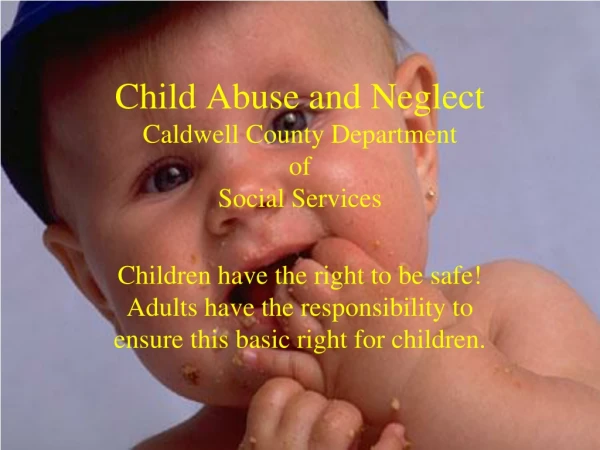 Child Abuse and Neglect Caldwell County Department of Social Services