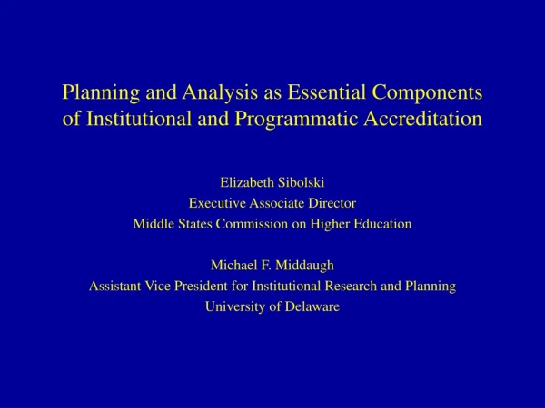 Planning and Analysis as Essential Components of Institutional and Programmatic Accreditation