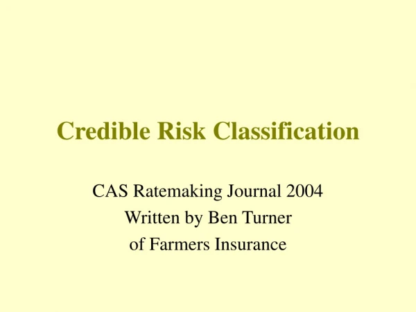 Credible Risk Classification
