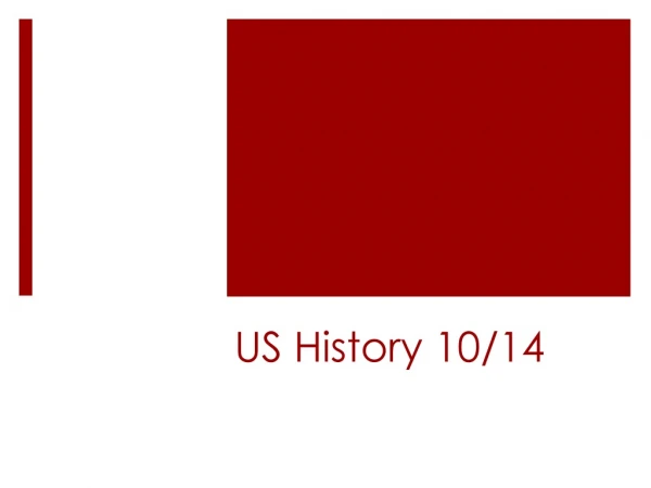 US History 10/14