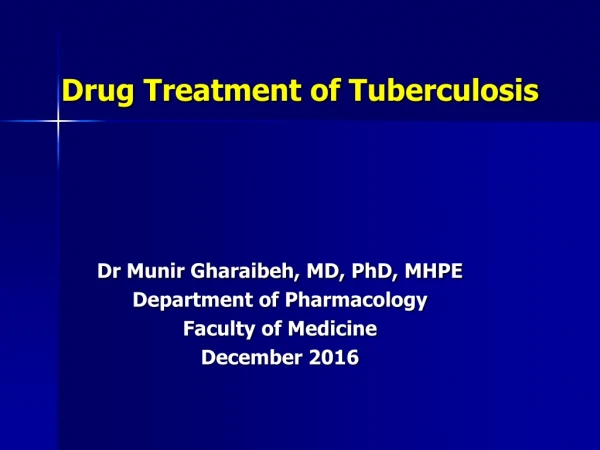 Drug Treatment of Tuberculosis