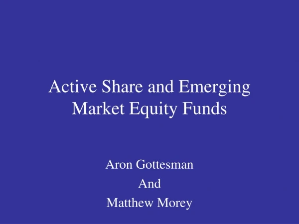 Active Share and Emerging Market Equity Funds