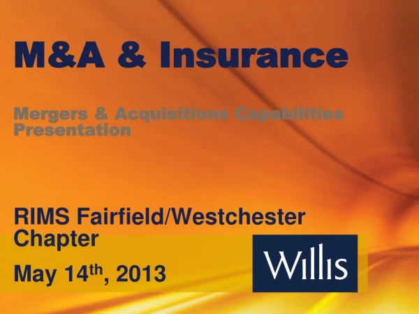 M&amp;A &amp; Insurance Mergers &amp; Acquisitions Capabilities Presentation