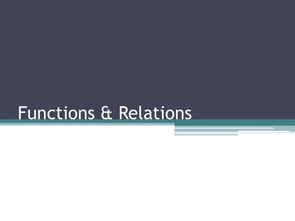 Functions &amp; Relations