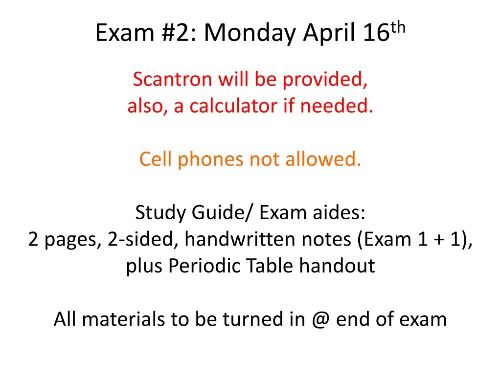 exam 2 monday april 16 th scantron will
