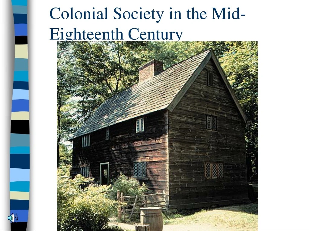 colonial society in the mid eighteenth century