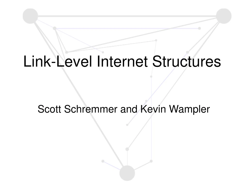 link level internet structures