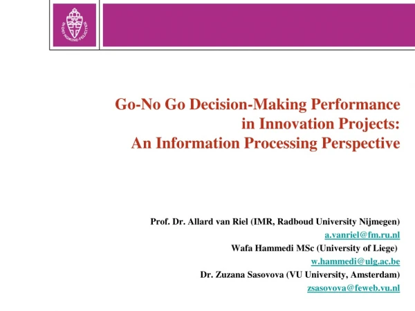 Go-No Go Decision-Making Performance in Innovation Projects: An Information Processing Perspective