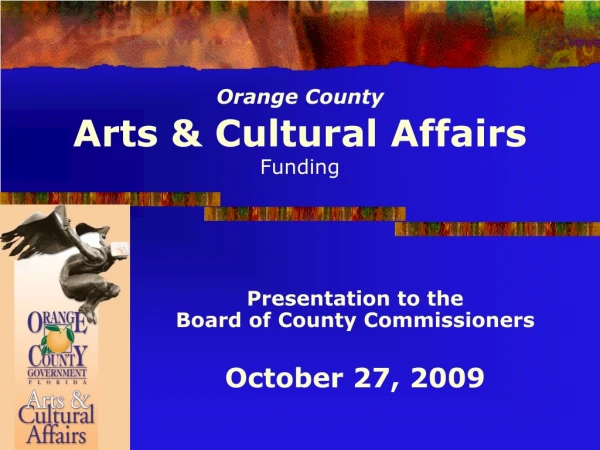 Orange County Arts &amp; Cultural Affairs Funding