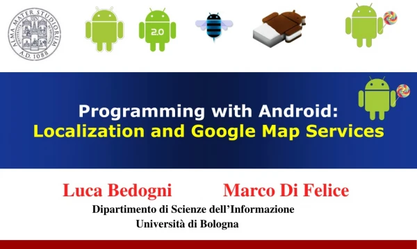 Programming with Android :  Localization and Google Map Services