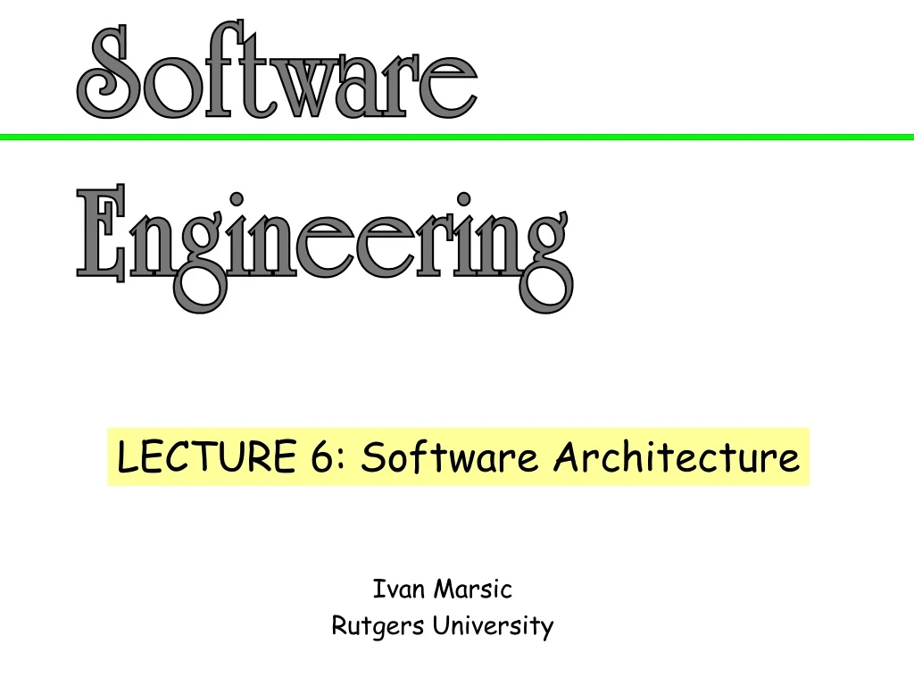 lecture 6 software architecture