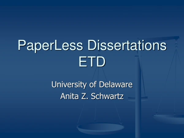 PaperLess Dissertations ETD