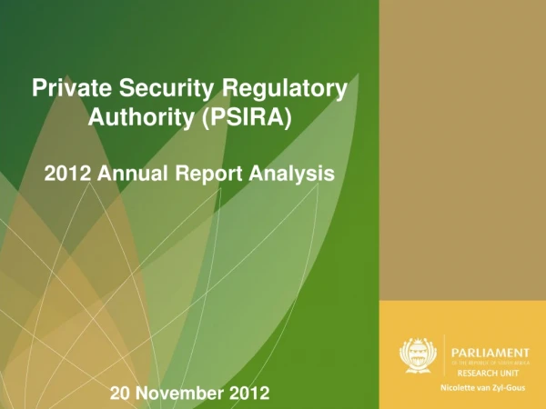 Private Security Regulatory Authority (PSIRA) 2012 Annual Report Analysis 20 November 2012