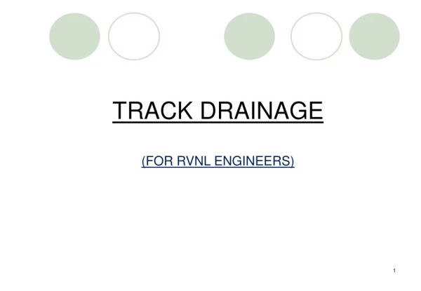 TRACK DRAINAGE (FOR RVNL ENGINEERS)