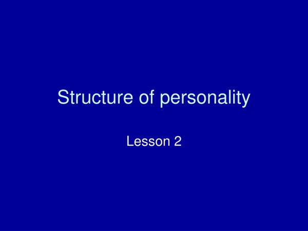 Structure of personality