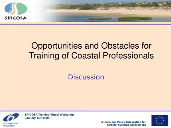 Opportunities and Obstacles for Training of Coastal Professionals