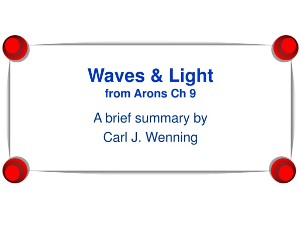 Waves &amp; Light from Arons Ch 9