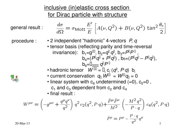 inclusive  (in)elastic cross section  f or Dirac particle with structure
