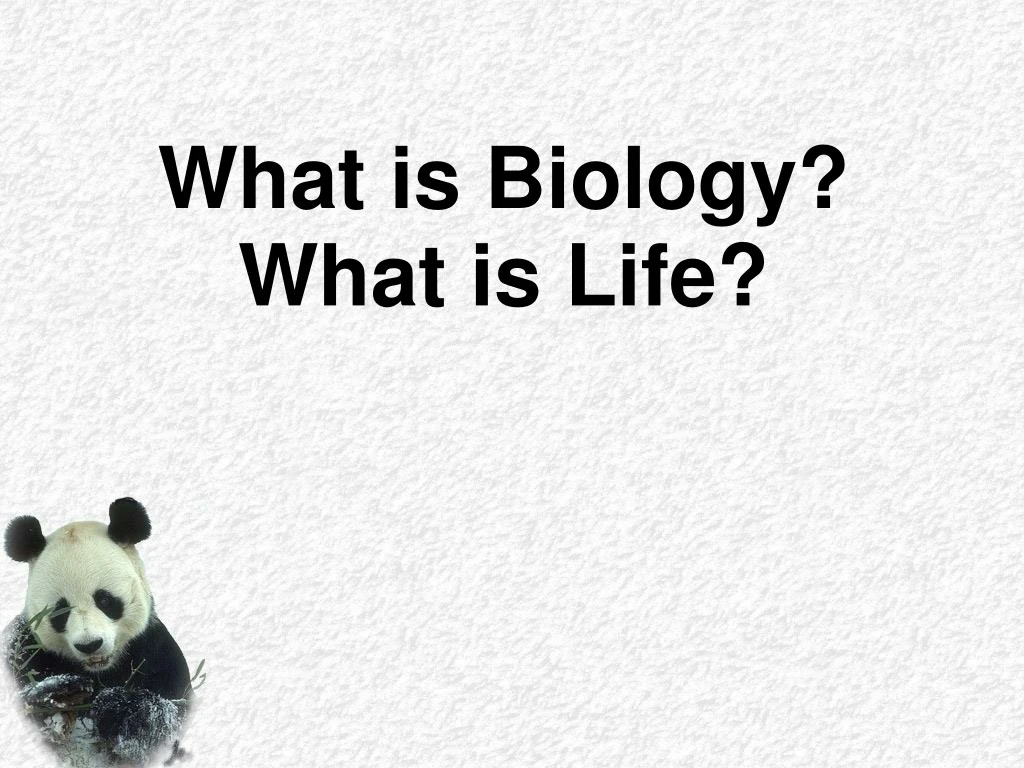 what is biology what is life