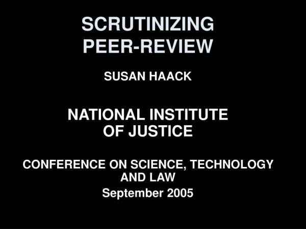 SCRUTINIZING  PEER-REVIEW