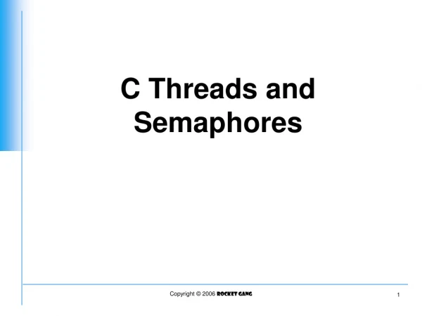 C Threads and Semaphores