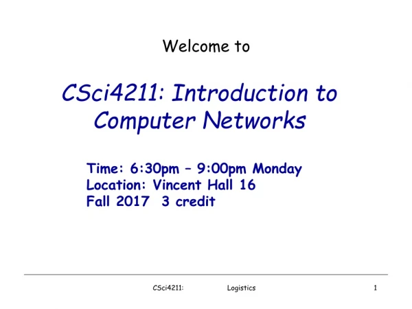 CSci4211: Introduction to Computer Networks